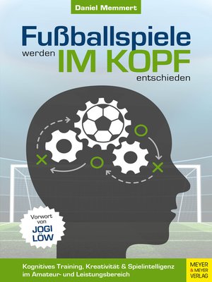 cover image of Fußballspiele werden im Kopf entschieden